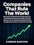 Companies That Rule The World by Kareem Mustafa