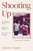 Shooting Up: A Memoir of Lo...
