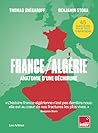 France / Algérie - Anatomie d'une déchirure (French Edition)