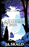 The Shattered Isl...