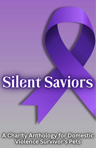 Silent Saviors: A Charity Anthology (Kindle Edition)