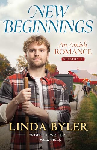 New Beginnings: An Amish Romance (Seekers)