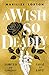 A Wish So Deadly: an epic heart-pounding romantasy perfect for fans of Powerless
