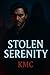 Stolen Serenity by Kevin M Chapman