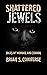 Shattered Jewels: Tales of ...