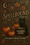 Spellbound: Book One