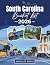 South Carolina Bucket List 2026 by Andrew R. Litten