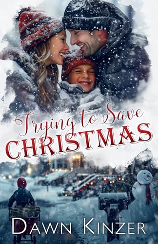 Trying to Save Christmas (Kindle Edition)