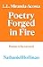Poetry Forged in Fire: By L...