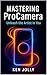 mastering ProCamera: Unleas...