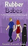 Rubber Babes: Further Misadventures of Rollo Hemphill