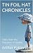 TIN FOIL HAT CHRONICLES: Ta...