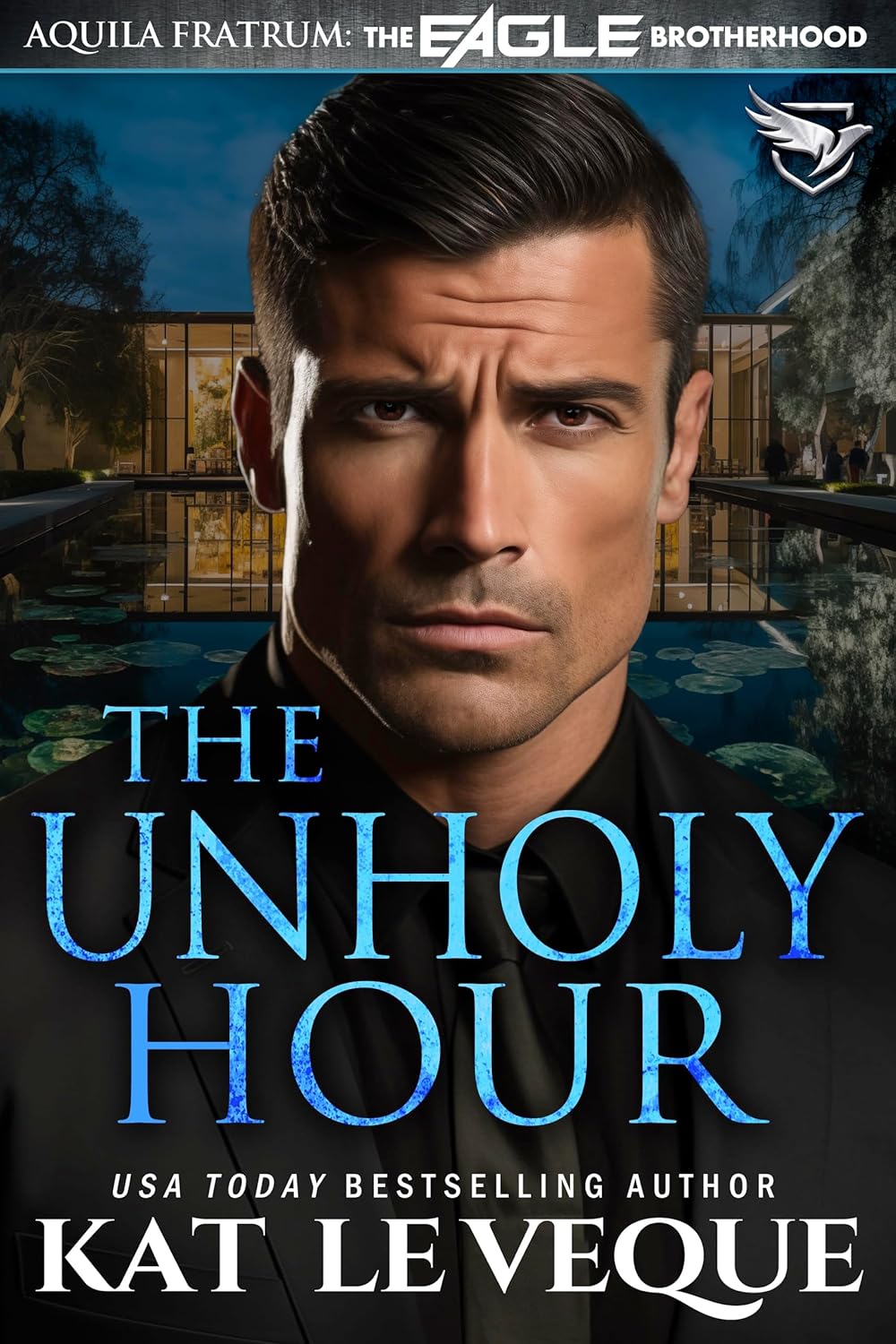 The Unholy Hour (The Eagle Brotherhood)