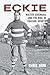 Eckie: Walter Eckersall and the Rise of Chicago Sports