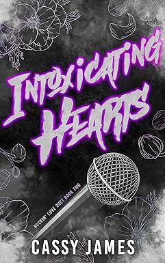 Intoxicating Hearts (Rockin' Love Duet Book 2)