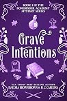 Grave Intentions