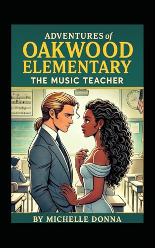 Adventure of Oakwood Elementary: The Music Teacher (Paperback)