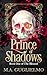 Prince of Shadows (The Blessed Book 1)