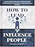 How to Lead and Influence P...