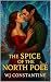 The Spice of the North Pole by WJ Constantine