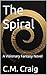 The Spiral: A Visionary Fantasy Novel (Root Worlds Book 1)