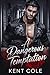 A Dangerous Temptation: An ...