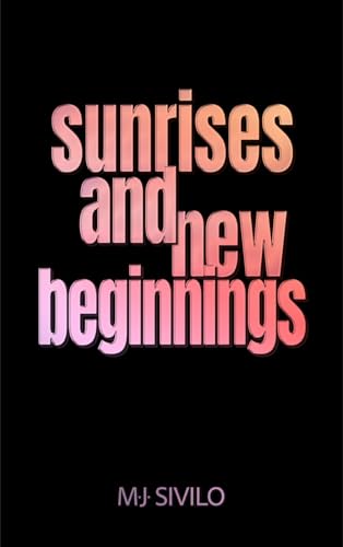 Sunrises and New Beginnings (Kindle Edition)