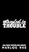 Tangled in Trouble (Cloverl...