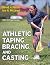 Athletic Taping, Bracing, a...