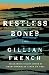 Restless Bones: A Novel (A Shaw Connolly Mystery Book 2)