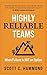 Highly Reliable Teams by Scott C. Hammond