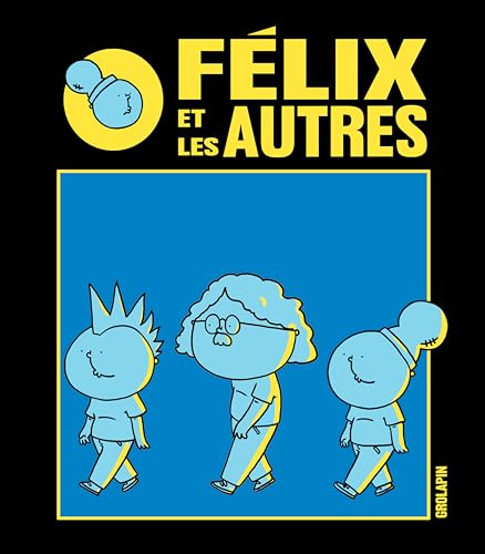 Félix et les autres (Paperback)