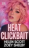 Heat Clickbait by Helen  Scott