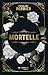 Mortelle