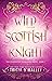 Wild Scottish Knight by Tricia O'Malley