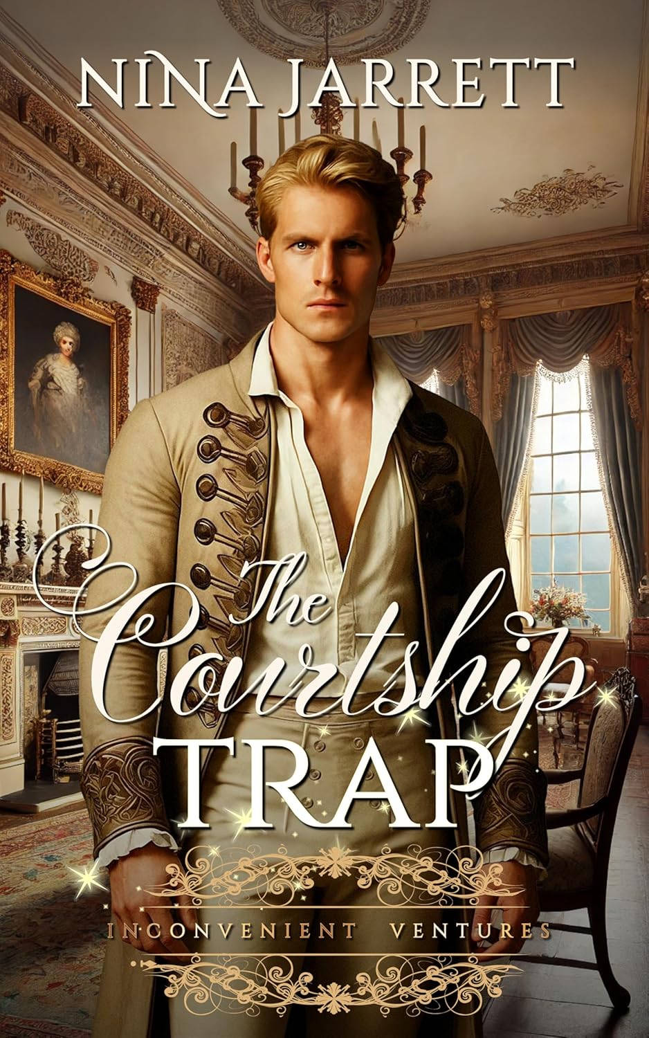 The Courtship Trap (Inconvenient Ventures #1; Inconvenient Brides #11)