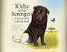 Kirby of the Serengeti: A Lidog's Tail Coloring Book Kirby of the Serengeti: A Lidog's Tail Coloring Book