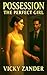 Possession: The Perfect Gir...