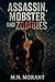 Assassin, Mobster and Zombies : A POST-APOCALYPTIC ROMANCE (The Last Contract Series Book 1)