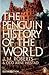 The Penguin History of the World by J.M. Roberts