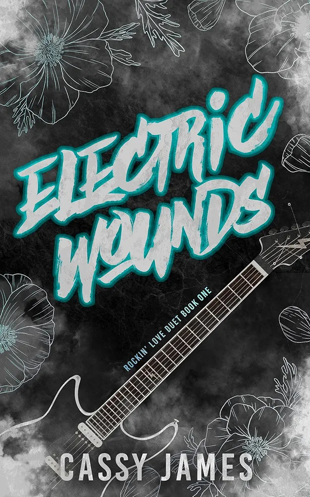 Electric Wounds (Rockin' Love Duet #1)