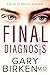 Final Diagnosis: A Medical Thriller