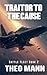 Traitor To The Cause: A Mil...