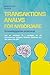 Transaktionsanalys för nybörjare – Grundläggande psykologi by Markus Bode
