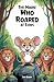 The Mouse Who Roared at Lions