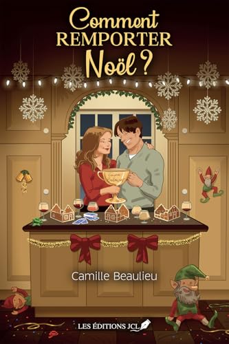 Comment remporter Noël ? (French Edition)
