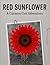 RED SUNFLOWER: A CARMEN COX...