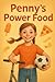 Penny's Power Food: Living ...