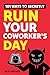 101 Ways To Secretly Ruin Your Coworker's Day by Jack Haynes