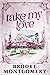 Take My Love (Willow Branch Mountain, #2)